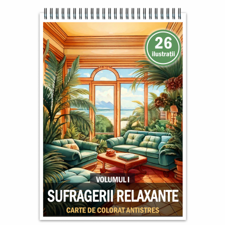 Carti de colorat antistres pentru adulti - Carte de colorat antistres , 26 de ilustratii Sufragerii relaxante - Volumul I, 58 pagini