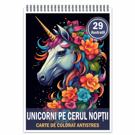 Carti de colorat antistres pentru adulti - Carte de colorat antistres , 29 de ilustratii Unicorni pe cerul noptii, 64 pagini