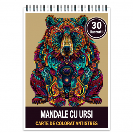 Carti de colorat cu mandale de animale - Carte de colorat antistres , 30 de ilustratii Mandale cu Ursi, 66 pagini