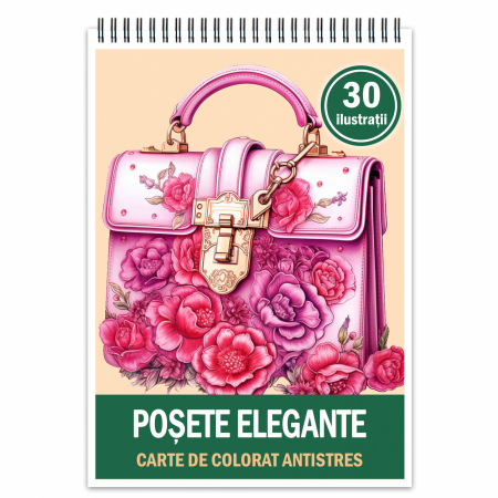 Carti de colorat cu moda - Carte de colorat antistres , 30 de ilustratii Posete Elegante, 66 pagini