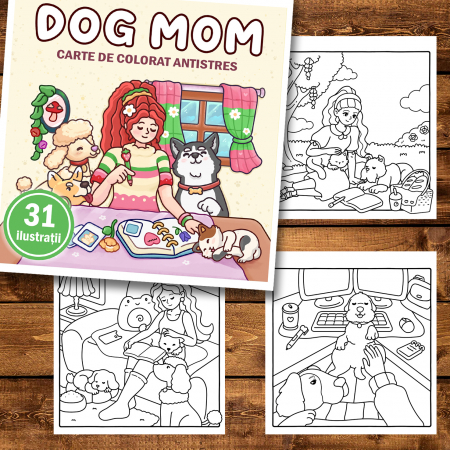Carte de colorat antistres , 31 de ilustratii Dog Mom, 68 pagini [1]
