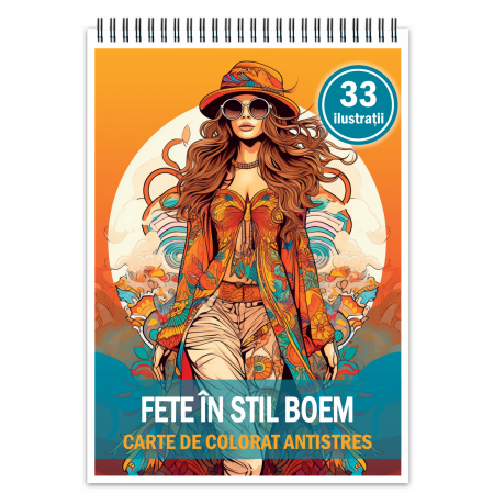 Carti de colorat cu moda - Carte de colorat antistres , 33 de ilustratii Fete în stil boem, 72 pagini