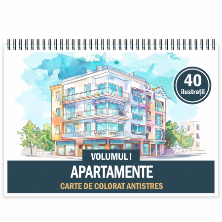 Carti de colorat antistres pentru adulti - Carte de colorat antistres , 40 de ilustratii Apartamente - Volumul I, 86 pagini