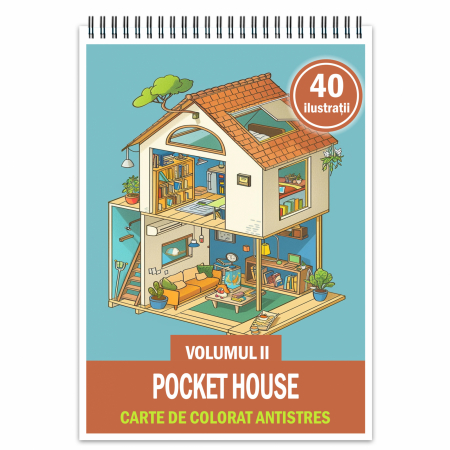 Carti de colorat antistres pentru adulti - Carte de colorat antistres , 40 de ilustratii Pocket House - Volumul II, 86 pagini