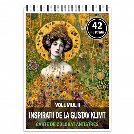 Diverse carti de colorat - Carte de colorat antistres , 42 de ilustratii Inspiratii de la Gustav Klimt - Volumul II, 88 pagini