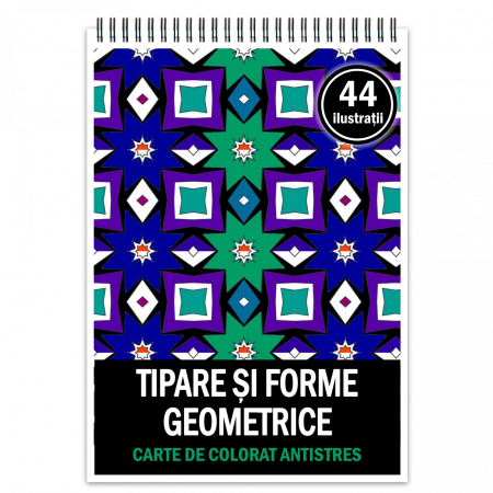Carti de colorat cu tipare - Carte de colorat antistres, 44 de ilustratii Tipare si forme geometrice