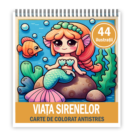 Carti de colorat pentru copii - Carte de colorat antistres , 44 de ilustratii Viata Sirenelor, 94 pagini
