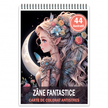 Carti de colorat cu diverse personaje - Carte de colorat antistres , 44 de ilustratii Zane Fantastice, 94 pagini