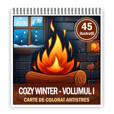 Carti de colorat antistres pentru adulti - Carte de colorat antistres , 45 de ilustratii Cozy Winter - Volumul I, 96 pagini