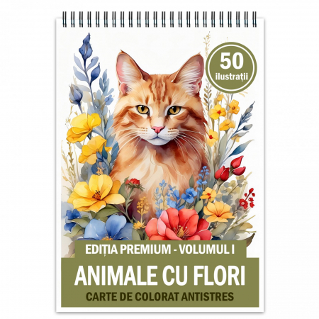 Carti de colorat cu Animale - Carte de colorat antistres, 50 de ilustratii Animale cu Flori - Editia Premium - Volumul I