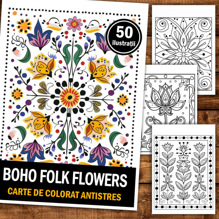 Carte de colorat antistres , 50 de ilustratii Boho Folk Flowers, 106 pagini [1]