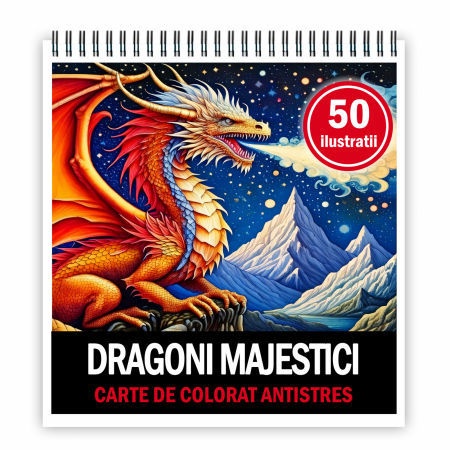 Carti de colorat cu Dragoni si Creaturi Mitice - Carte de colorat antistres , 50 de ilustratii Dragoni Majestici, 106 pagini