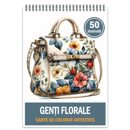 Carti de colorat cu moda - Carte de colorat antistres , 50 de ilustratii Genti Florale, 106 pagini