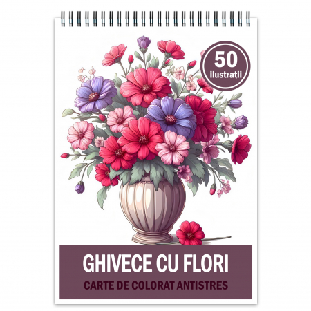 Carti de colorat cu Flori - Carte de colorat antistres , 50 de ilustratii Ghivece cu Flori, 106 pagini