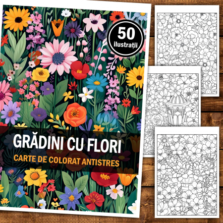 Carte de colorat antistres , 50 de ilustratii Gradini cu Flori, 106 pagini [1]
