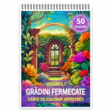 Carti de colorat cu peisaje - Carte de colorat antistres , 50 de ilustratii Gradini Fermecate - Volumul I, 106 pagini