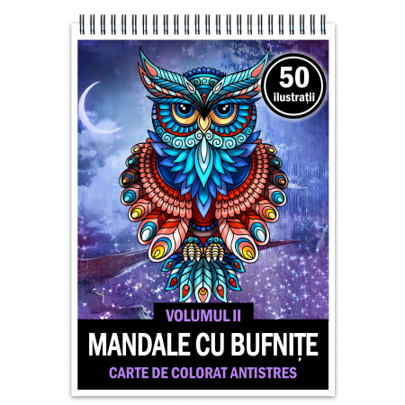 Carti de colorat cu mandale de animale - Carte de colorat antistres , 50 de ilustratii Mandale cu Bufnite - Volumul II, 106 pagini