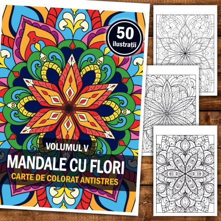 Carte de colorat antistres, 50 de ilustratii Mandale cu Flori - Volumul V [1]