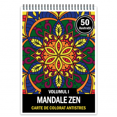 Carti de colorat cu mandale - Carte de colorat antistres, 50 de ilustratii Mandale Zen