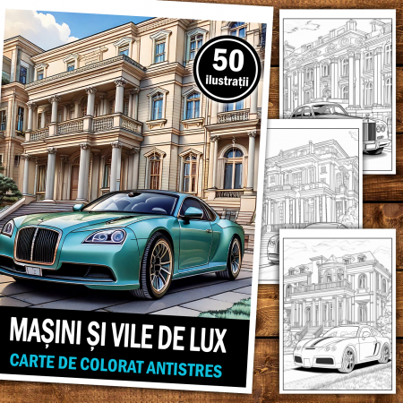 Carte de colorat antistres , 50 de ilustratii Masini si Vile de Lux, 106 pagini [1]