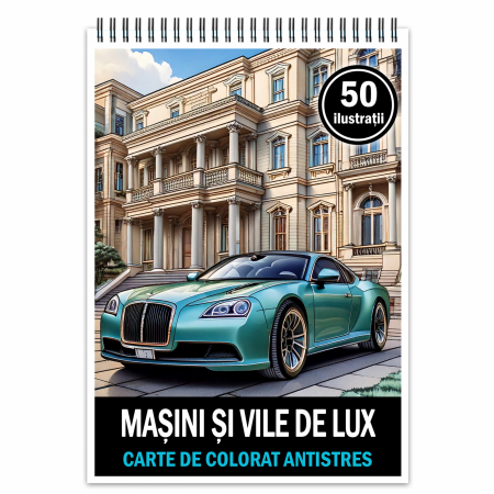 Carti de colorat cu masini si vehicule - Carte de colorat antistres , 50 de ilustratii Masini si Vile de Lux, 106 pagini