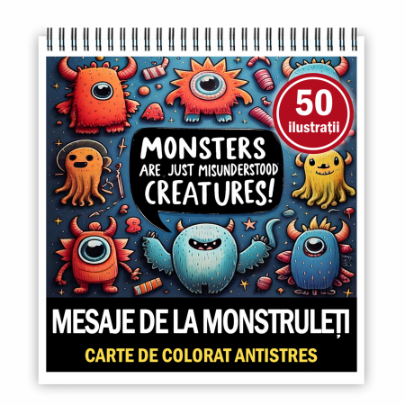Carti de colorat pentru copii - Carte de colorat antistres , 50 de ilustratii Mesaje de la Monstruleti, 106 pagini