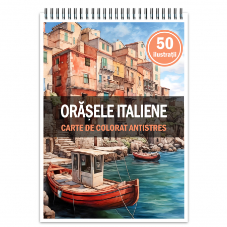 Carti de colorat cu orase si tari - Carte de colorat antistres , 50 de ilustratii Orasele Italiene, 106 pagini