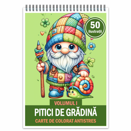 Carti de colorat antistres pentru adulti - Carte de colorat antistres , 50 de ilustratii Pitici de Gradina - Volumul I, 106 pagini