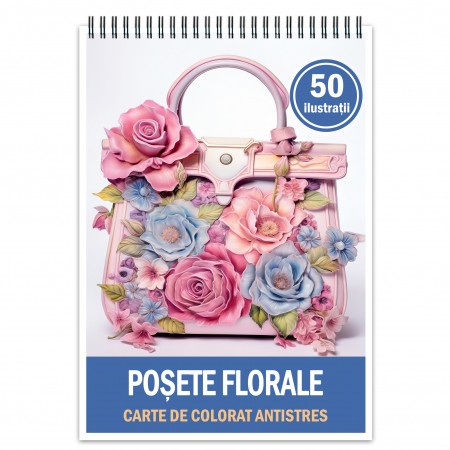 Carti de colorat cu moda - Carte de colorat antistres , 50 de ilustratii Posete Florale, 106 pagini