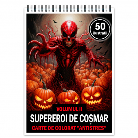 Carti de colorat Horror - Carte de colorat antistres , 50 de ilustratii Supereroi de cosmar - Volumul II, 106 pagini