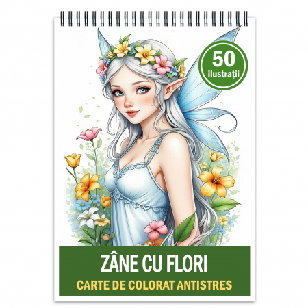 Carti de colorat cu diverse personaje - Carte de colorat antistres , 50 de ilustratii  Zane cu Flori, 106 pagini