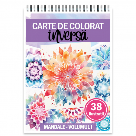Carti de colorat speciale - Carte de colorat inversa, 38 de ilustratii, Mandale - Volumul I, 82 pagini