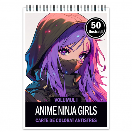 Fete Anime - Carte de colorat pentru adulti, 50 de ilustratii Anime Ninja Girls, 106 pagini