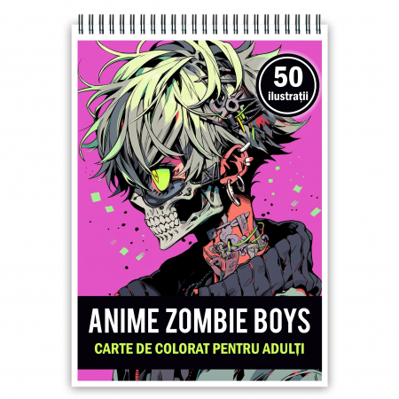 Baieti Anime - Carte de colorat pentru adulti, 50 de ilustratii Anime Zombie Boys, 106 pagini