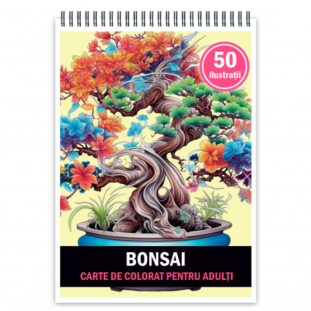 Carti de colorat cu Flori - Carte de colorat pentru adulti, 50 de ilustratii, Bonsai, 106 pagini