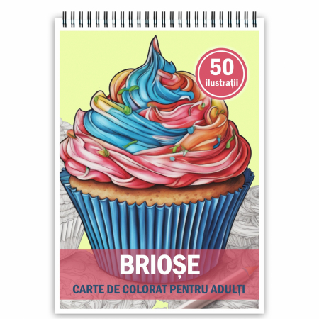 Carti de colorat antistres pentru adulti - Carte de colorat pentru adulti, 50 de ilustratii, Briose, 106 pagini