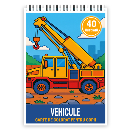 Carti de colorat pentru copii - Carte de colorat pentru copii , 40 de ilustratii Vehicule, 86 pagini