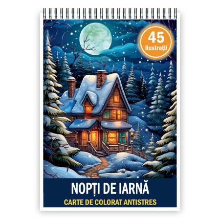Carti de colorat antistres pentru adulti - Carte de colorat pentru copii , 45 de ilustratii Nopti de Iarna, 96 pagini