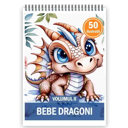 Carti de colorat pentru copii - Carte de colorat pentru copii, 50 de ilustratii, Bebe dragoni - Volumul II, 106 pagini