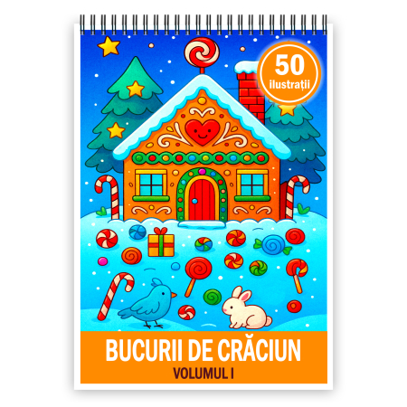 Carti de colorat pentru copii - Carte de colorat pentru copii , 50 de ilustratii Bucurii de Craciun - Volumul I, 106 pagini