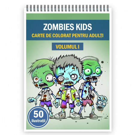 Carti de colorat pentru copii - Carte de colorat pentru copii, 50 de ilustratii, Zombie kids - Volumul I, 106 pagini
