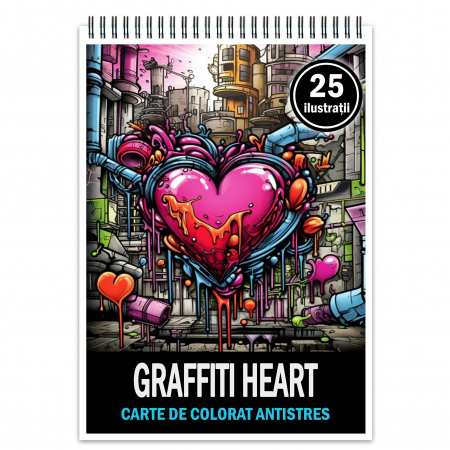 Diverse carti de colorat - Carte de colorat pentru relaxare si antistres, 25 de ilustratii, Graffiti Heart, 56 pagini