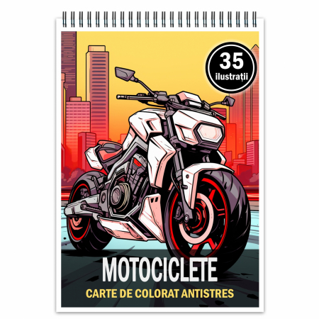 Carti de colorat antistres pentru adulti - Carte de colorat pentru relaxare si antistres, 35 de ilustratii, Motociclete, 76 pagini