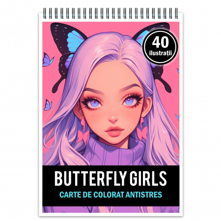 Fete Anime - Carte de colorat pentru relaxare si antistres, 40 de ilustratii, Anime Butterfly Girls, 86 pagini