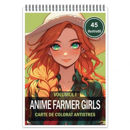Carte de colorat pentru relaxare si antistres, 45 de ilustratii, Anime Farmer Girls, 96 pagini