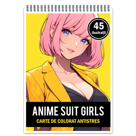 Carti de colorat antistres pentru adulti - Carte de colorat pentru relaxare si antistres, 45 de ilustratii, Anime Suit Girls, 106 pagini