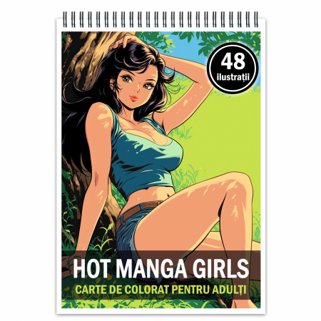 Carti de colorat Erotic / Hentai - Carte de colorat pentru relaxare si antistres, 48 de ilustratii, Hot Manga Girls, 106 pagini