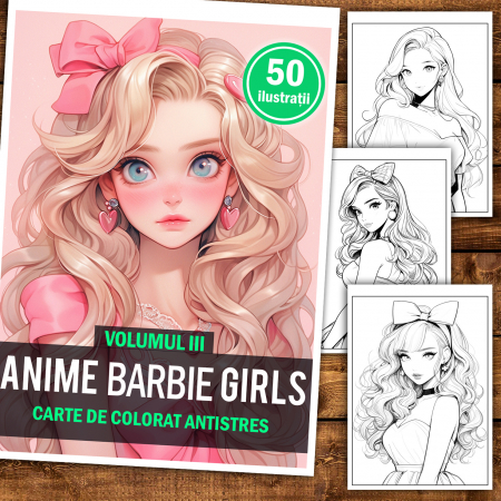 Carte de colorat pentru relaxare si antistres, 50 de ilustratii, Anime Barbie Girls - Volumul III, 106 pagini [3]