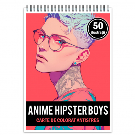 Baieti Anime - Carte de colorat pentru relaxare si antistres, 50 de ilustratii, Anime Hipster Boys, 106 pagini
