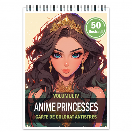 Fete Anime - Carte de colorat pentru relaxare si antistres, 50 de ilustratii, Anime Princesses - Volumul IV, 106 pagini